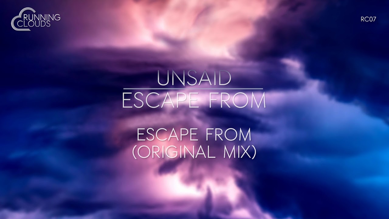 Un:said - Escape From (Original Mix) auf YouTube ansehen Un:said - Escape From (Original Mix) auf YouTube ansehen