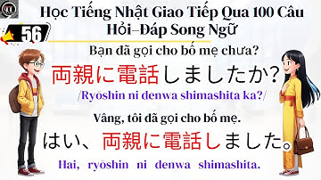 Học Tiếng Nhật Giao Tiếp Qua 100 Câu Hỏi–Đáp Song Ngữ | Tokyo Talkers