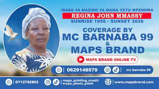 SAFARI YA MWISHO YA MAMA , BIBI , NA KIPENZI CHETU  REGINA JOHN MMASSY 1956 -2026