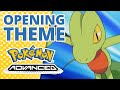 Pokémon Advanced ⏩ | Opening Theme