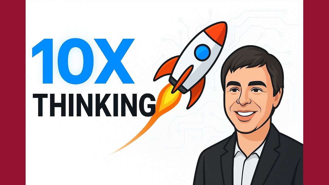 Larry Page’s Google Method: Bets, AI, and 10x Thinking to $156B (2025)