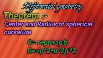 Theorem to prove the formula of center and Radius of spherical curvature| knowledge by mathematician