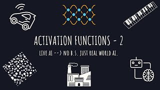 Activation Functions - Part 2