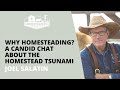 Why homesteading a candid chat about the homestead tsunami  joel salatin of polyface farms