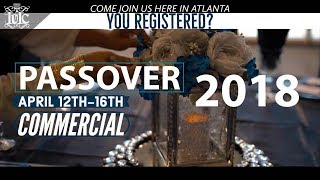 Passover 2018 Commercial Pt.2 | Come JOIN US in ATLANTA