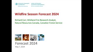 ICLR Forecast: 2024 Wildfire Season (May 7, 2024)