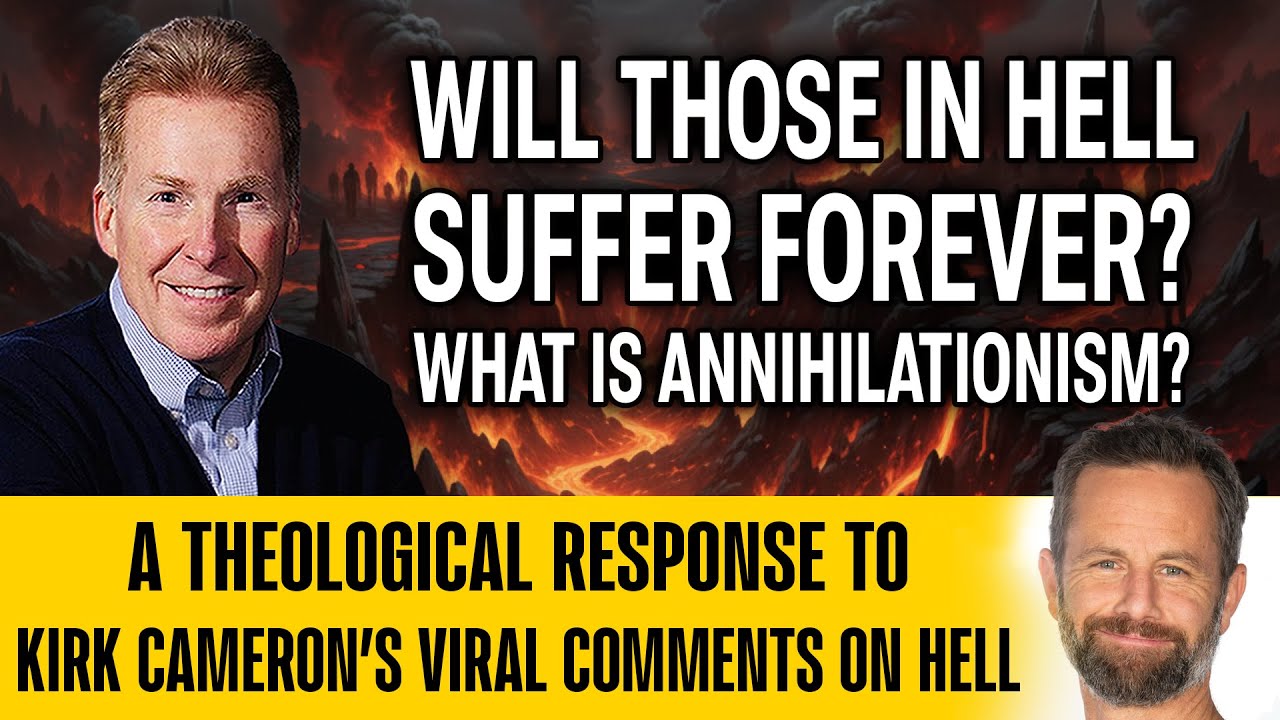 Will Those in Hell Suffer Forever? What Is Annihilationism?