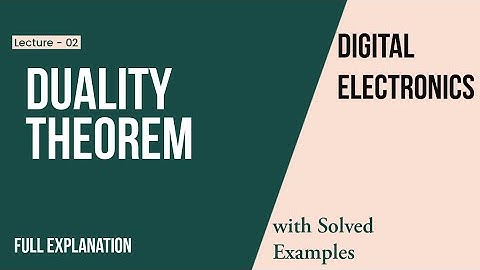 Lec-02 Duality theorem with solved examples | Digital Electronics