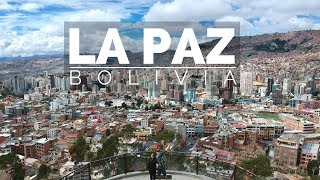 BOLIVIA: 1 DAY IN LA PAZ - TRIP & ITINERARY