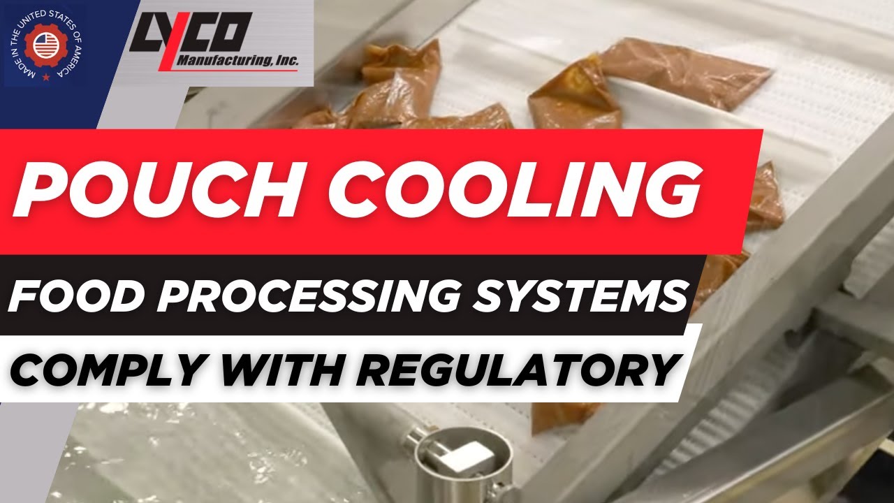Pouch Cooling Systems | Industrial Food Processing Machine | Comply with Regulator Standards