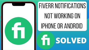 How to Fix Fiverr Notifications Not Working On iPhone or Android Fix Fiverr Notifications Issue
