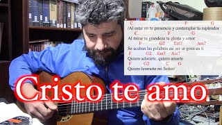 Cristo te amo. AL#392 (Alexander Molano) Guitarra.