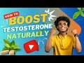 Best ways to boost Testosterone Naturally and medically, Complete Guide for Men (Doctor explained)