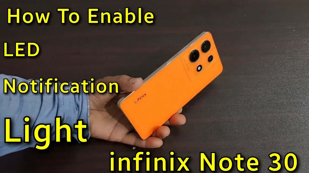 How To Enable LED Notifications Light Infinix NOTE 30 - YouTube