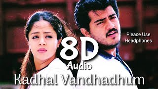 Video thumbnail of "Kadhal vandhadhum | 8D Audio | Poovellam UnVaasam | Please Use Headphones"