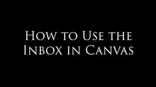 How to Use the Inbox in Canvas