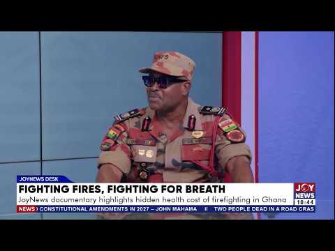 JoyNews documentary on firefighting highlights hidden health cost of firefighting in Ghana