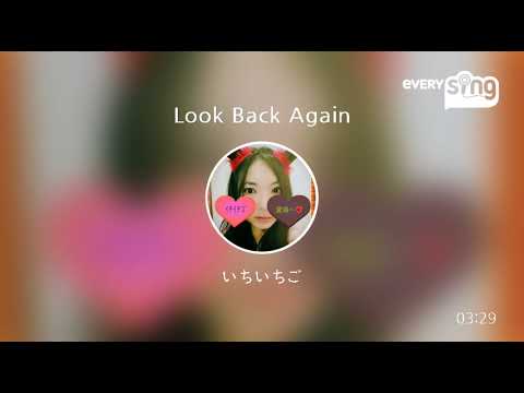 [everysing] Look Back Again