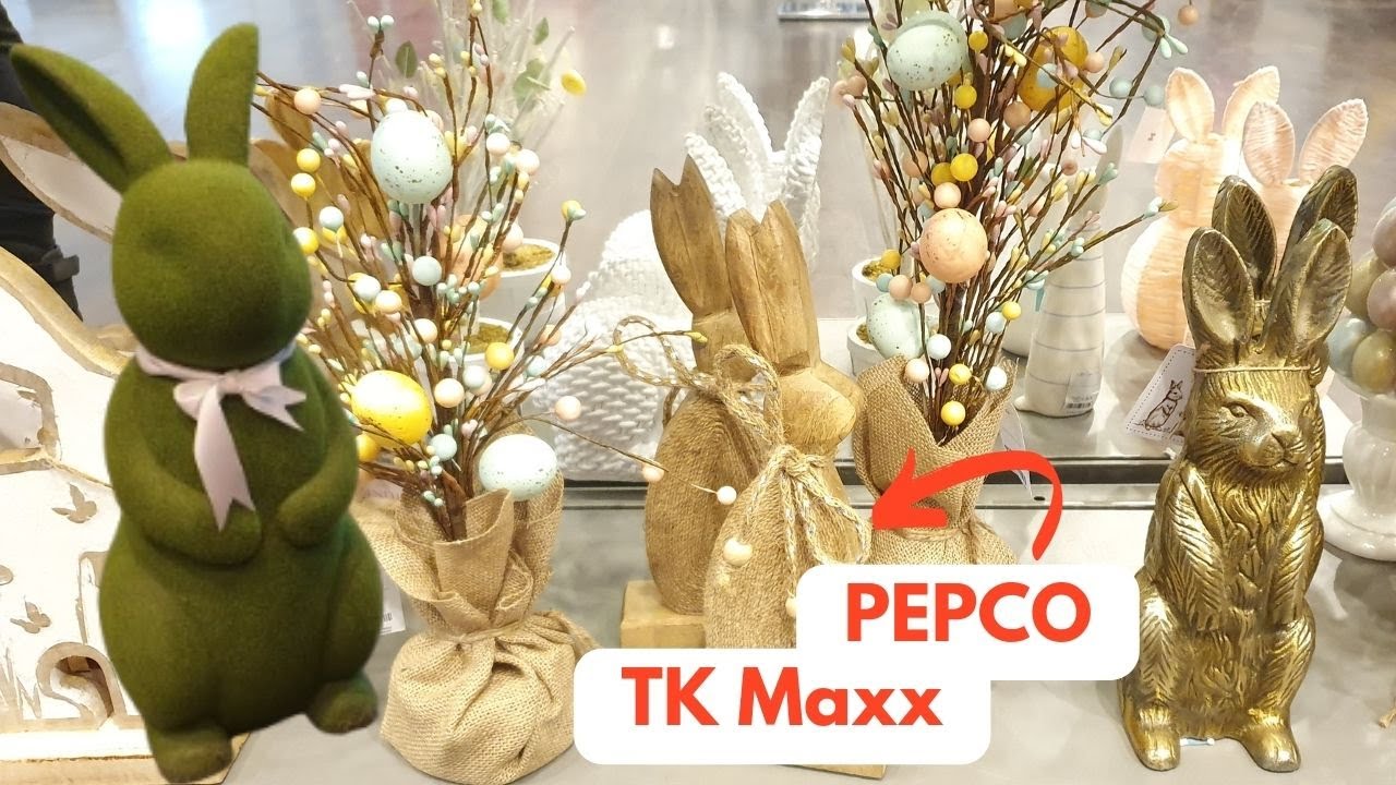 PEPCO / TK Maxx - NOWOŚCI WIELKANOC 2024 - NA ZAKUPACH PO NOWE DEKORACJE