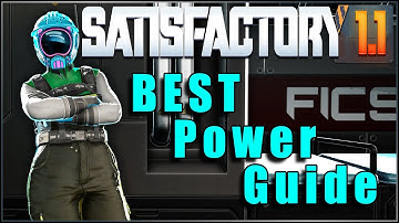 BEST power guide for Satisfactory 1.1