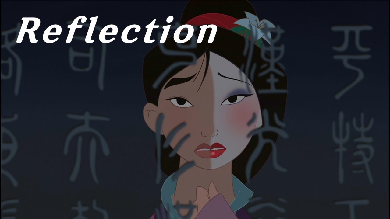 reflection mulan youtube reflection mulan youtube