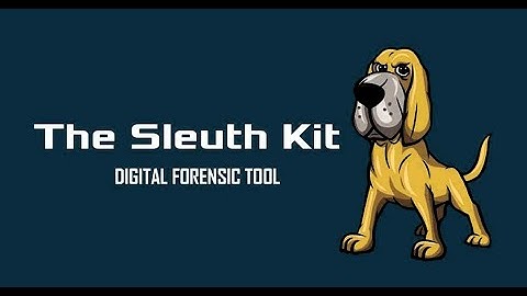 24. The Sleuth Kit | Open Source Digital Forensic Tool