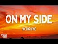 Victor Ivyic On My Side Lyrics 