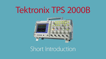 Tektronix TPS 2000 Series - Short Introduction