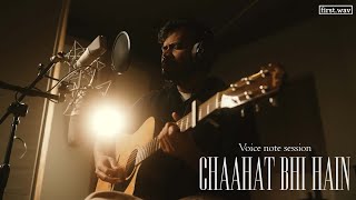 Chaahat bhi hai (Voice Note) - Akash Kaushal