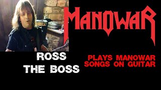 Ross the Boss plays Manowar songs on guitar