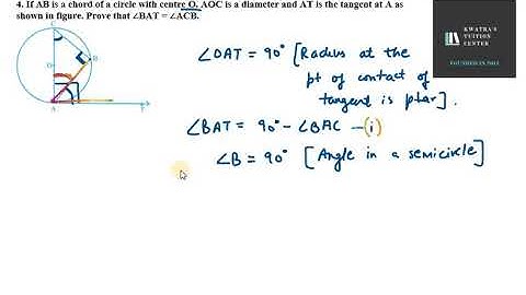 4. If AB is a chord of a circle with centre O  AOC is a diameter and AT is the tangent at A as shown
