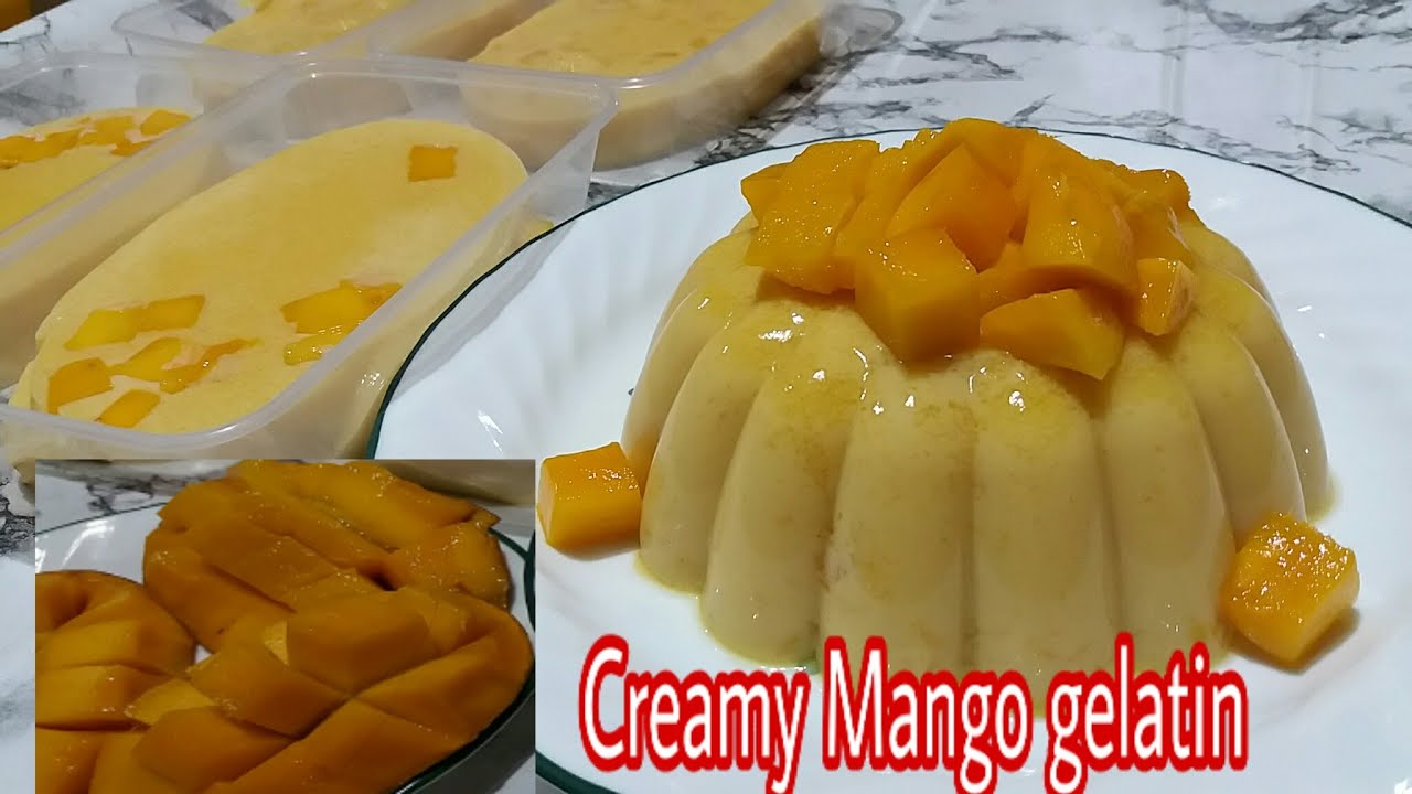 Creamy Mango Gelatin/lasang lasang Manga/Pwedeng pagkakitaan YouTube