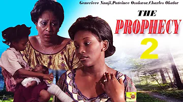 The Prophecy 2 [ GENEVIEVE NNAJI VS PATIENCE OZOKWOR ] - Latest Nigerian Nollywood Movie