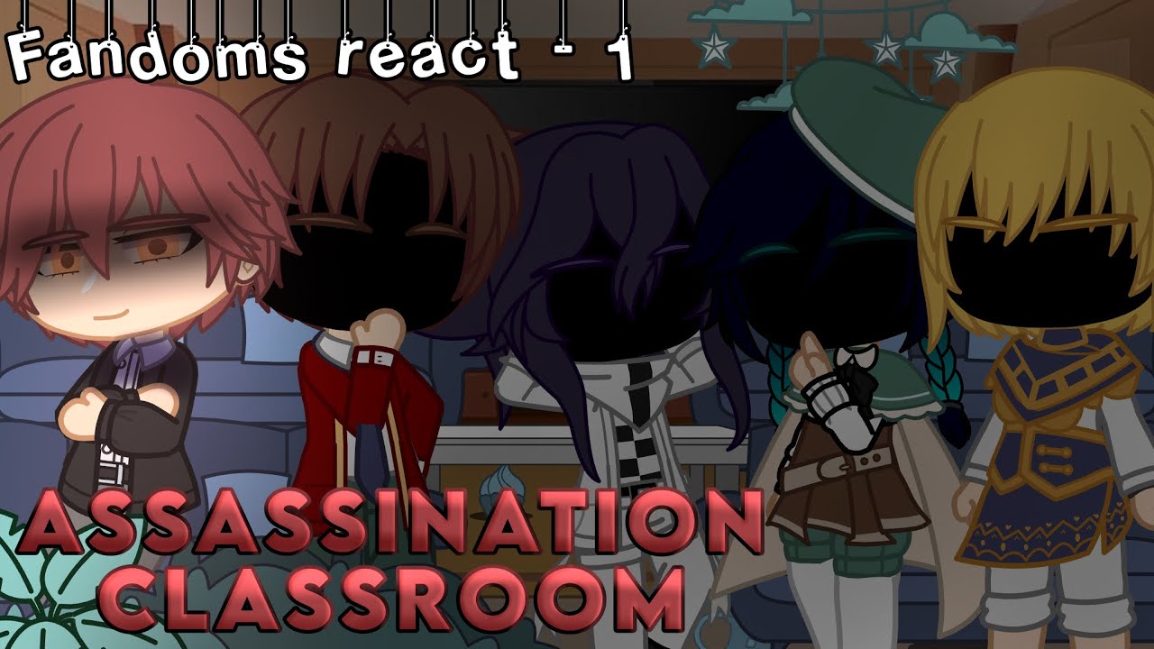 Secretive characters react | Karma Akabane | 1/5