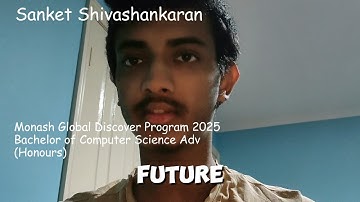 Sanket Shivashankaran 2025 Global Discovery Program Application Video