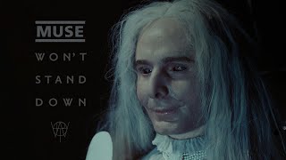 Muse - WON'T STAND DOWN (Official Video))