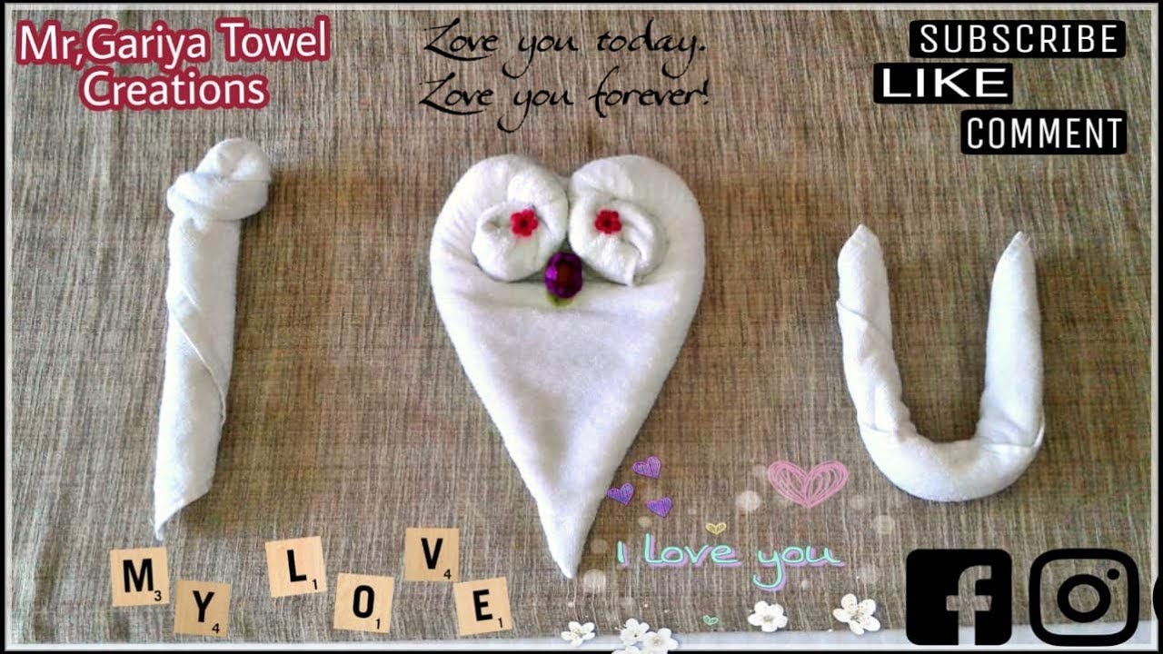 I Love You Towel Art Hospitality Towel Folding Housekeeping Love You Baby I U Youtube
