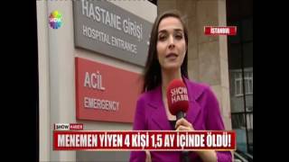 Menemen yiyen 4 kişi 1,5 ay içinde öldü!