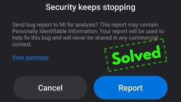 Fix Security Keeps Stopping Problem Fixed - Works For All Xiaomi Redmi Phone