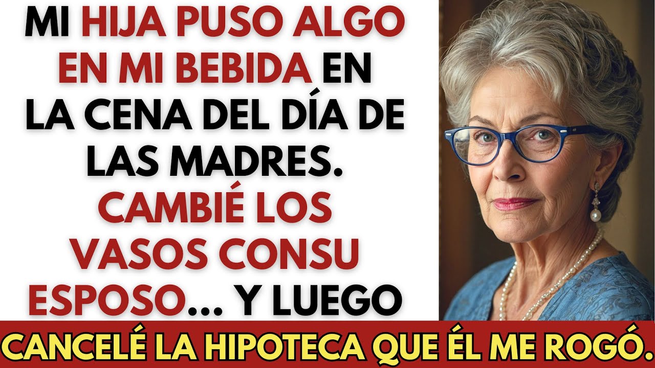 Mi hija envenenó mi bebida en la cena del Día de las Madres — cambié los vasos con su esposo