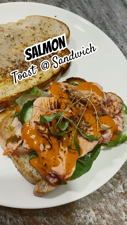 Roasted Salmon Toast @ Sandwich? Kindly advise. #salmonsandwich #salmontoast #toast #salmon
