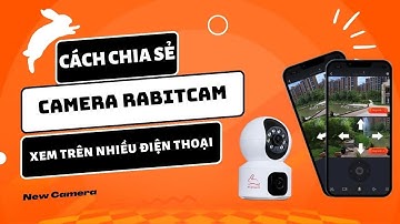 Cách Chia Sẻ Xem Nhiều Điện Thoại Camera 2 Mắt Rabitcam | Camera Ngọc Diệp #rabitcam #camerawifi