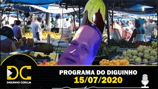 Programa do Diguinho - 15/07/2020