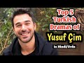 Top 5 Turkish Dramas of Yusuf cim in hindi urdu | strawberry smell in hindi | kisan aurat in urdu