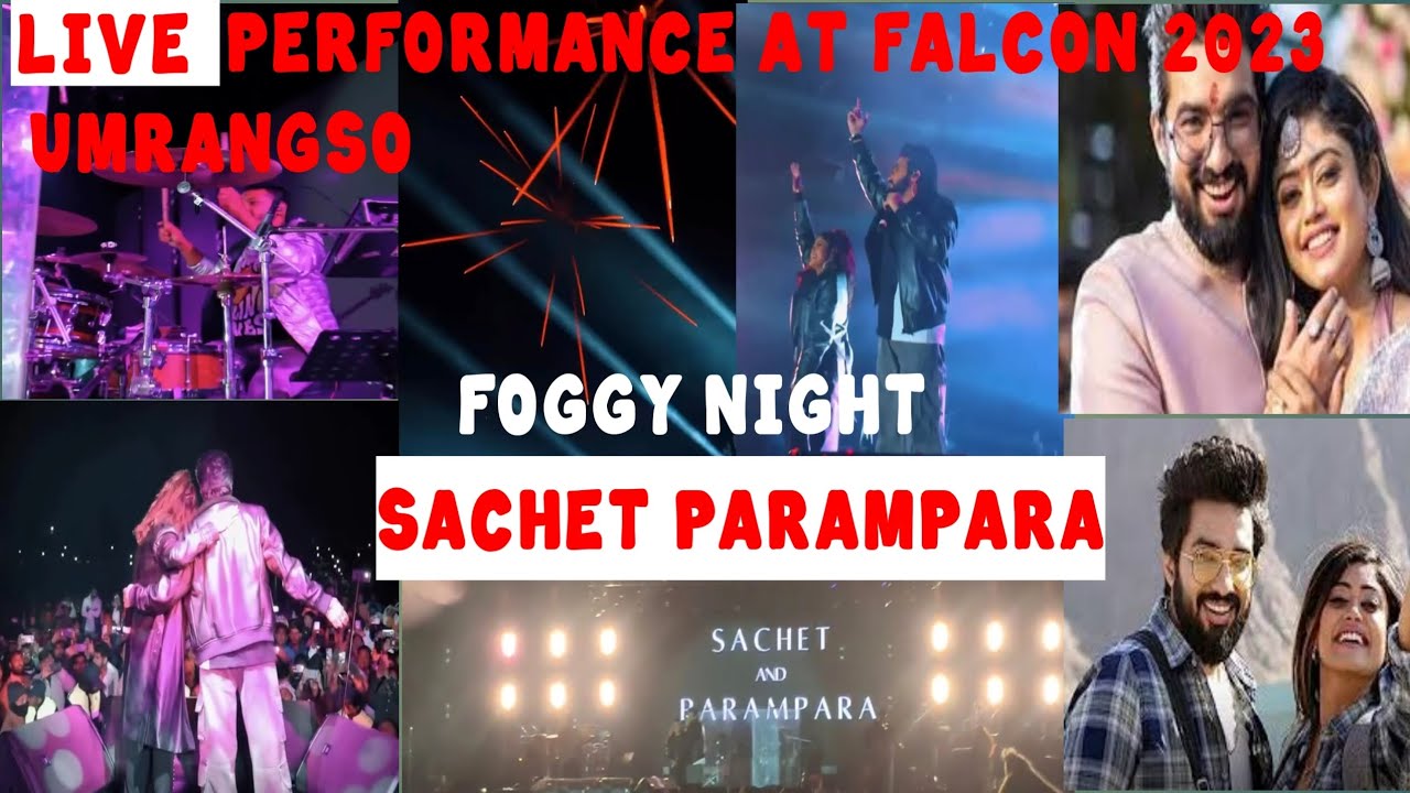 SACHET & PARAMPARA// LIVE PERFORMANCE AT FALCON 2023 UMRANGSO