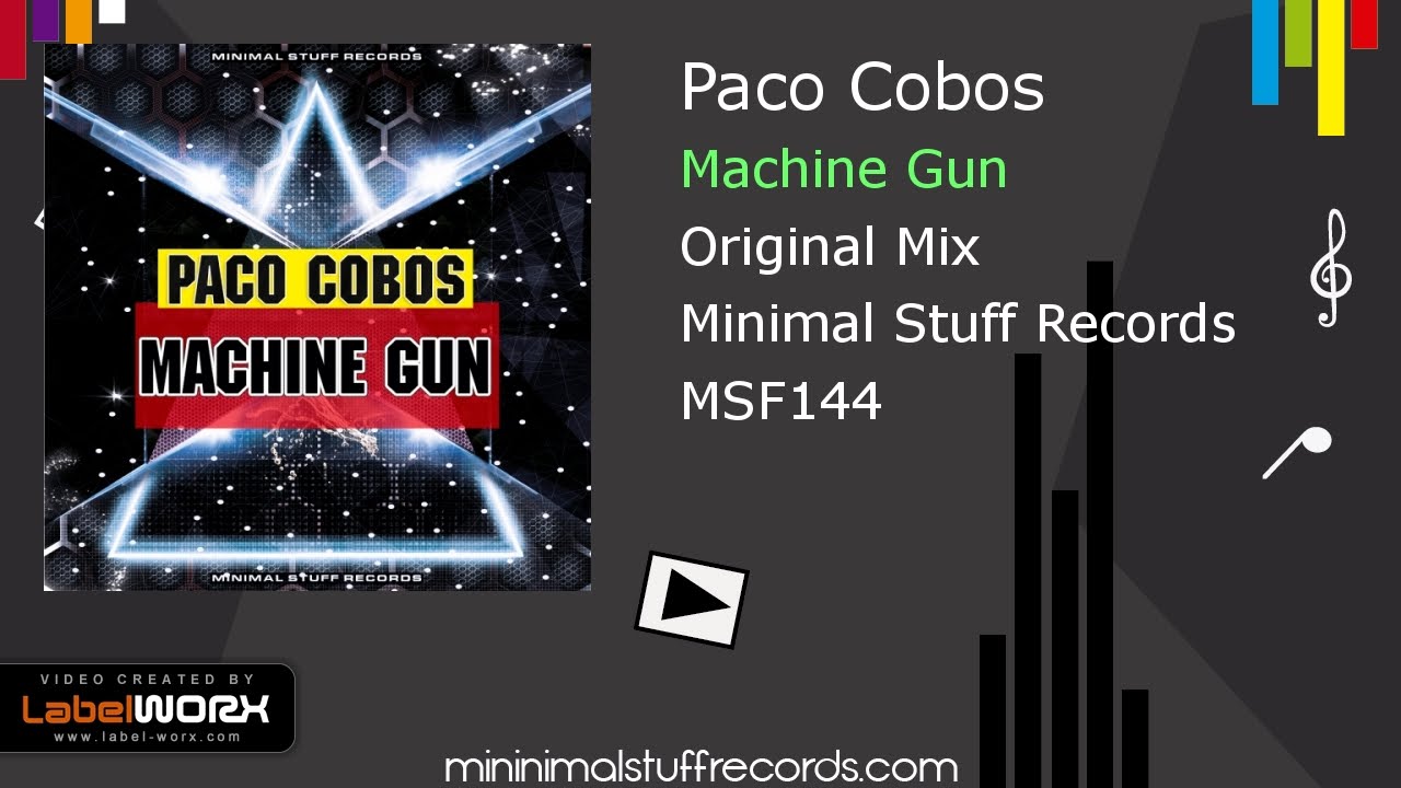 Watch Paco Cobos - Machine Gun (Original Mix) on YouTube Watch Paco Cobos - Machine Gun (Original Mix) on YouTube