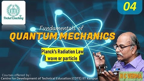 04: Light is wave and also particle | wave or particle | H C VERMA | QUANTUM MECHANICS [HINDI]