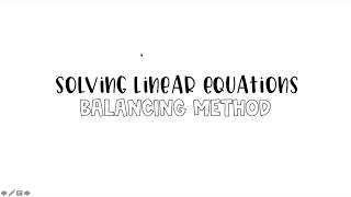 Solving linear equations - Balancing method