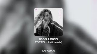 FORTELLA - Mon Chéri (ft. anaïs) Resimi