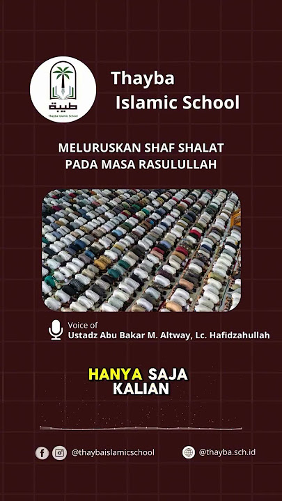 Meluruskan Shaf Shalat Pada Ada Masa Rasulullah - Ustadz Abu Bakar M.  Altway